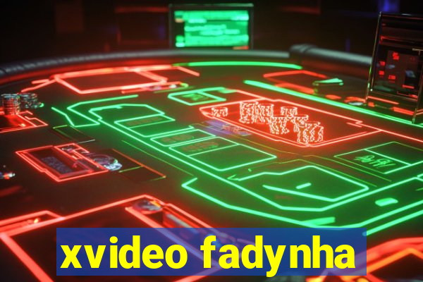 xvideo fadynha